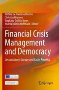 De Souza Guilherme / Ribeiro Hoffmann / Ghymers |  Financial Crisis Management and Democracy | Buch |  Sack Fachmedien