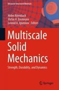 Altenbach / Igumnov / Eremeyev |  Multiscale Solid Mechanics | Buch |  Sack Fachmedien