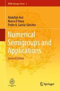 Assi / García-Sánchez / D'Anna |  Numerical Semigroups and Applications | Buch |  Sack Fachmedien