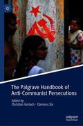 Gerlach / Six |  The Palgrave Handbook of Anti-Communist Persecutions | eBook | Sack Fachmedien