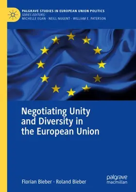 Bieber |  Negotiating Unity and Diversity in the European Union | Buch |  Sack Fachmedien