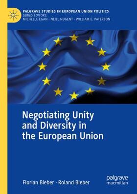 Bieber | Negotiating Unity and Diversity in the European Union | Buch | 978-3-030-55018-9 | sack.de