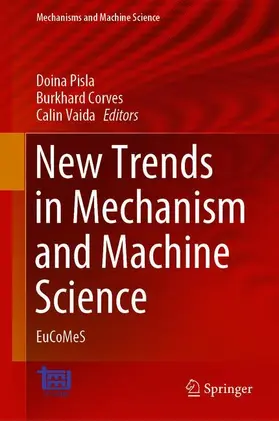 Pisla / Vaida / Corves |  New Trends in Mechanism and Machine Science | Buch |  Sack Fachmedien