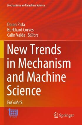 Pisla / Vaida / Corves |  New Trends in Mechanism and Machine Science | Buch |  Sack Fachmedien