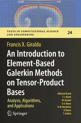 Giraldo |  An Introduction to Element-Based Galerkin Methods on Tensor-Product Bases | Buch |  Sack Fachmedien