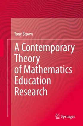 Brown |  A Contemporary Theory of Mathematics Education Research | Buch |  Sack Fachmedien