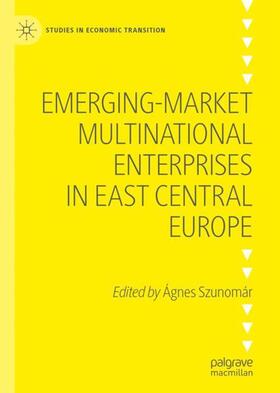 Szunomár | Emerging-market Multinational Enterprises in East Central Europe | Buch | 978-3-030-55164-3 | sack.de
