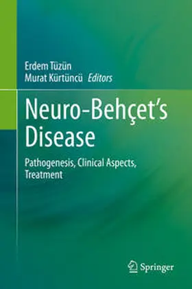 Tüzün / Kürtüncü | Neuro-Behçet’s Disease | E-Book | www.sack.de