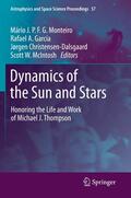 Monteiro / McIntosh / García |  Dynamics of the Sun and Stars | Buch |  Sack Fachmedien