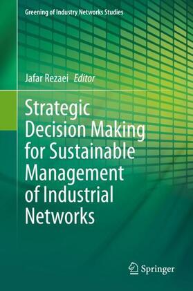 Rezaei | Strategic Decision Making for Sustainable Management of Industrial Networks | Buch | sack.de