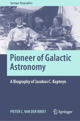 van der Kruit |  Pioneer of Galactic Astronomy: A Biography of Jacobus C. Kapteyn | Buch |  Sack Fachmedien