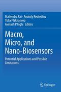 Rai / Ingle / Reshetilov |  Macro, Micro, and Nano-Biosensors | Buch |  Sack Fachmedien