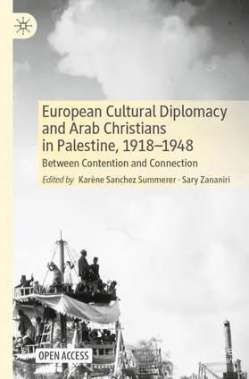 Zananiri / Sanchez Summerer |  European Cultural Diplomacy and Arab Christians in Palestine, 1918-1948 | Buch |  Sack Fachmedien