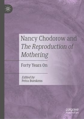 Bueskens |  Nancy Chodorow and The Reproduction of Mothering | Buch |  Sack Fachmedien
