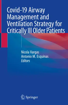 Vargas / Esquinas | Covid-19 Airway Management and Ventilation Strategy for Critically Ill Older Patients | E-Book | www.sack.de