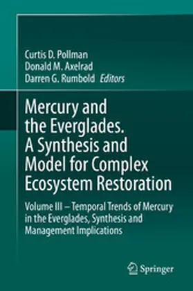 Pollman / Axelrad / Rumbold | Mercury and the Everglades. A Synthesis and Model for Complex Ecosystem Restoration | E-Book | www.sack.de