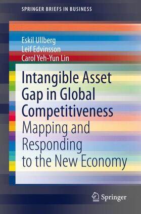 Ullberg / Yeh-Yun Lin / Edvinsson |  Intangible Asset Gap in Global Competitiveness | Buch |  Sack Fachmedien