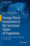 Deichmann |  Foreign Direct Investment in the Successor States of Yugoslavia | Buch |  Sack Fachmedien