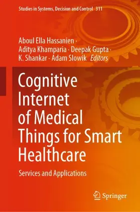 Hassanien / Khamparia / Slowik |  Cognitive Internet of Medical Things for Smart Healthcare | Buch |  Sack Fachmedien