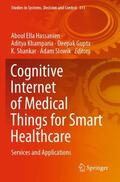 Hassanien / Khamparia / Slowik |  Cognitive Internet of Medical Things for Smart Healthcare | Buch |  Sack Fachmedien