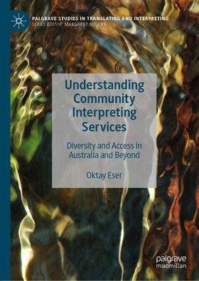 Eser |  Understanding Community Interpreting Services | eBook | Sack Fachmedien