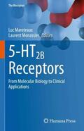 Monassier / Maroteaux |  5-HT2B Receptors | Buch |  Sack Fachmedien