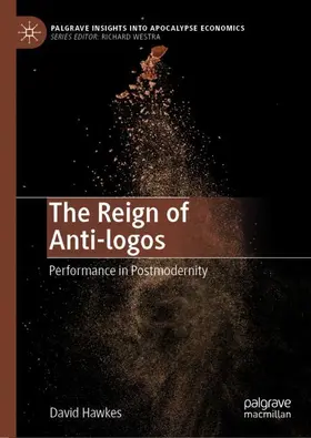 Hawkes |  The Reign of Anti-logos | Buch |  Sack Fachmedien