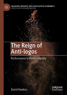 Hawkes |  The Reign of Anti-logos | Buch |  Sack Fachmedien