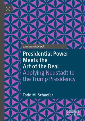 Schaefer | Presidential Power Meets the Art of the Deal | E-Book | www.sack.de