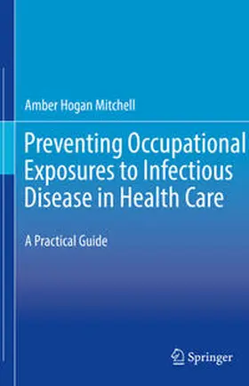 Mitchell | Preventing Occupational Exposures to Infectious Disease in Health Care | E-Book | www.sack.de