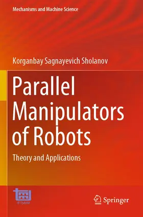 Sholanov |  Parallel Manipulators of Robots | Buch |  Sack Fachmedien