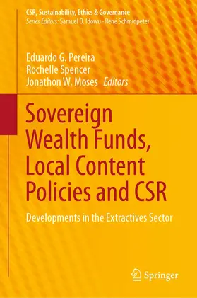 Pereira / Moses / Spencer |  Sovereign Wealth Funds, Local Content Policies and CSR | Buch |  Sack Fachmedien