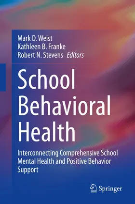 Weist / Stevens / Franke |  School Behavioral Health | Buch |  Sack Fachmedien