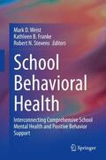 Weist / Stevens / Franke |  School Behavioral Health | Buch |  Sack Fachmedien