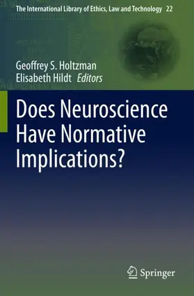 Hildt / Holtzman |  Does Neuroscience Have Normative Implications? | Buch |  Sack Fachmedien