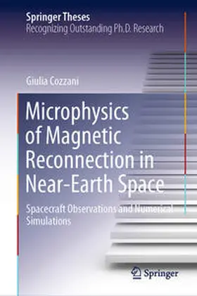 Cozzani | Microphysics of Magnetic Reconnection in Near-Earth Space | Buch | 978-3-030-56141-3 | sack.de