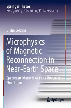 Cozzani |  Microphysics of Magnetic Reconnection in Near-Earth Space | Buch |  Sack Fachmedien