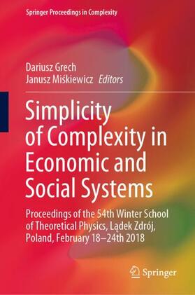Miskiewicz / Grech / Miskiewicz | Simplicity of Complexity in Economic and Social Systems | Buch | 978-3-030-56159-8 | sack.de