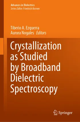 Ezquerra / Nogales |  Crystallization as Studied by Broadband Dielectric Spectroscopy | eBook | Sack Fachmedien