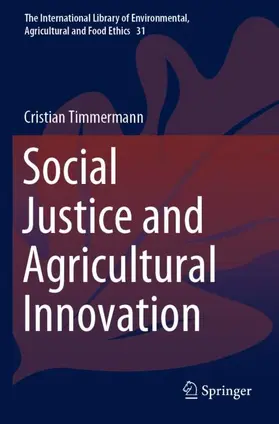 Timmermann |  Social Justice and Agricultural Innovation | Buch |  Sack Fachmedien