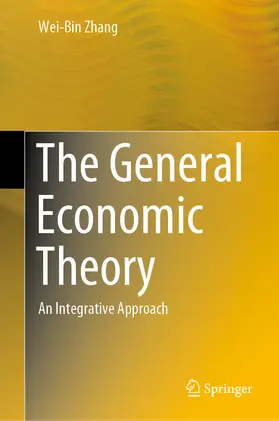 Zhang |  The General Economic Theory | eBook | Sack Fachmedien