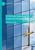 David |  A Christian Approach to Corporate Religious Liberty | Buch |  Sack Fachmedien