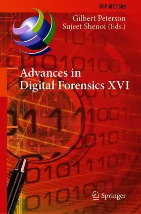 Shenoi / Peterson |  Advances in Digital Forensics XVI | Buch |  Sack Fachmedien