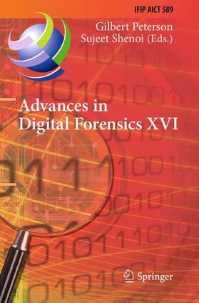 Shenoi / Peterson | Advances in Digital Forensics XVI | Buch | 978-3-030-56225-0 | sack.de