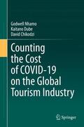 Nhamo / Chikodzi / Dube |  Counting the Cost of COVID-19 on the Global Tourism Industry | Buch |  Sack Fachmedien