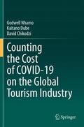 Nhamo / Chikodzi / Dube |  Counting the Cost of COVID-19 on the Global Tourism Industry | Buch |  Sack Fachmedien