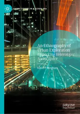 Bingham |  An Ethnography of Urban Exploration | eBook | Sack Fachmedien
