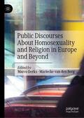 van den Berg / Derks |  Public Discourses About Homosexuality and Religion in Europe and Beyond | Buch |  Sack Fachmedien