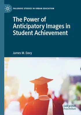 Davy |  The Power of Anticipatory Images in Student Achievement | eBook | Sack Fachmedien