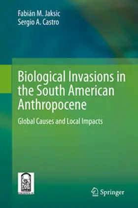 Jaksic / Castro |  Biological Invasions in the South American Anthropocene | eBook | Sack Fachmedien